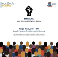 Luta contra o preconceito racial será debatida em audiência na Câmara de Vereadores de Caicó