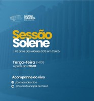 Sessão Solene: 45 anos das Aldeias SOS em Caicó